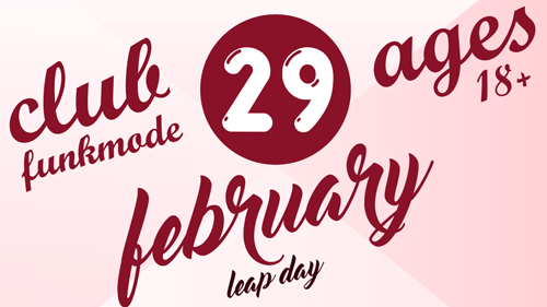 Club FUNKMODE: Leap Day Edition